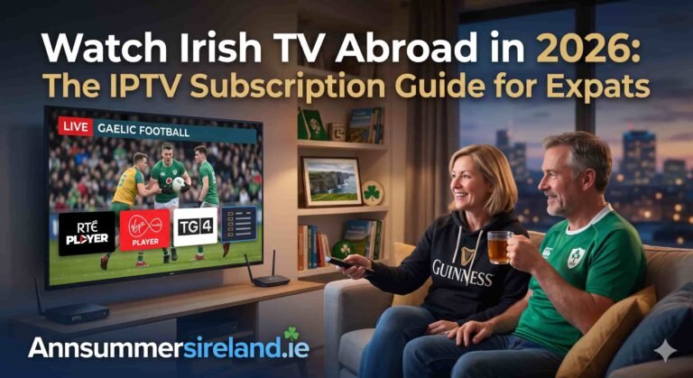 IPTV subscription to watch Irish TV abroad in 2026